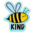 thumbnail image 1 of Bee Kind - 12" Vinyl Sticker Waterproof Decal, 1 of 1