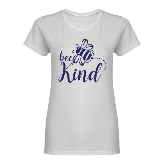 Bee Kind Design Shaped T-Shirt Women -Image by Shutterstock, Female Large