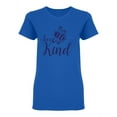 thumbnail image 1 of Bee Kind Design Shaped T-Shirt Women -Image by Shutterstock, Female Medium, 1 of 2