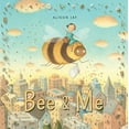 thumbnail image 1 of Pre-Owned Bee & Me (Hardcover) 0763690104 9780763690106, 1 of 1