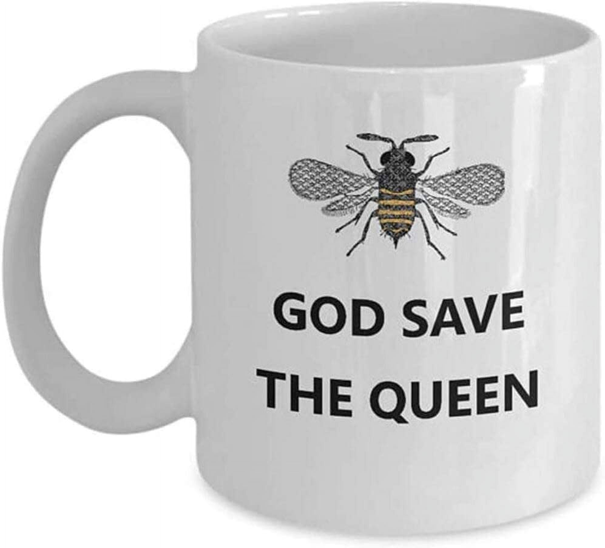 https://i5.walmartimages.com/seo/Bee-Mug-Keeper-Gift-God-Save-Queen-Funny-Present-Apiary-Birthday-Christmas-11oz-Ceramic-Coffee-Mug-Tea-Cup-High-Gloss_48878df1-adf0-49a2-8299-da784e5e4b2d.a80ba033d3c9e248f936061b0bda6efc.jpeg