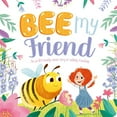 thumbnail image 1 of Pre-Owned Bee My Friend: Padded Board Book (Board book) 1839037628 9781839037627, 1 of 1