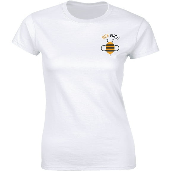 Bee Nice - Funny Slogan Cute Environment Kind Vegan Keeper Women's T-Shirt