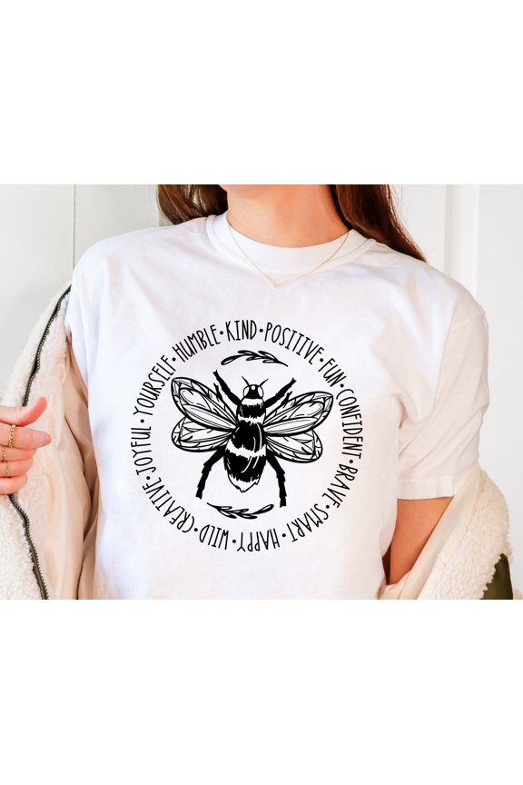 Bee Something Shirt Be Kind Stay Positive Fun Confident Happy Wild Joyful Tshirt Happiness