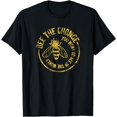 thumbnail image 1 of Bee T-Shirt Save The Bees Honeybee Bee The Change Shirt mens t shirt，black，women，funny，misfits，men，journey, 1 of 4