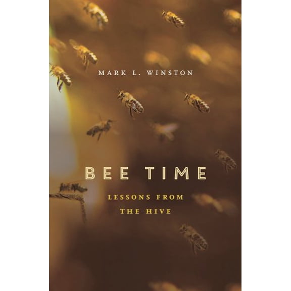 Pre-Owned Bee Time: Lessons from the Hive, 9780674368392, 0674368398, Hardcover, 1 edition