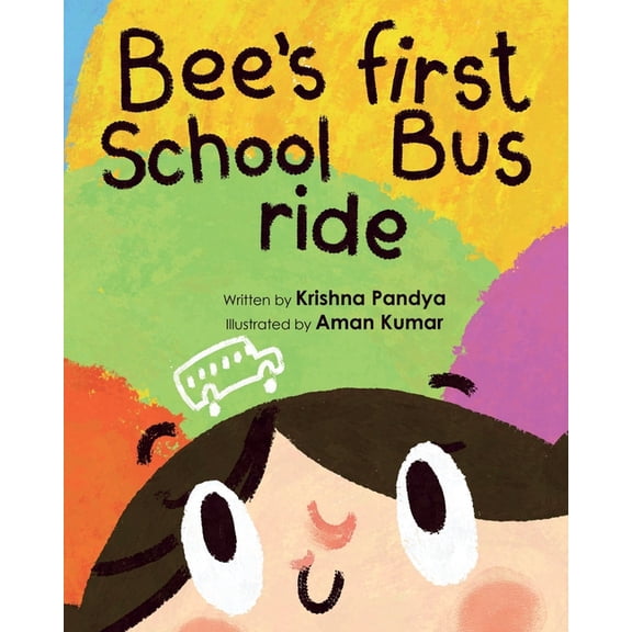 Bee's First School Bus Ride, (Paperback)