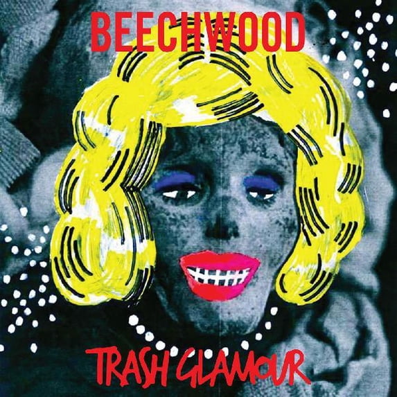 Beechwood - Trash Glamour - Music & Performance - Vinyl