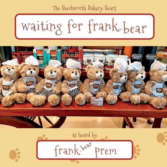 Beechworth Bakery Bears Waiting For Frank-Bear: as heard by . . ., Book 2, (Paperback)