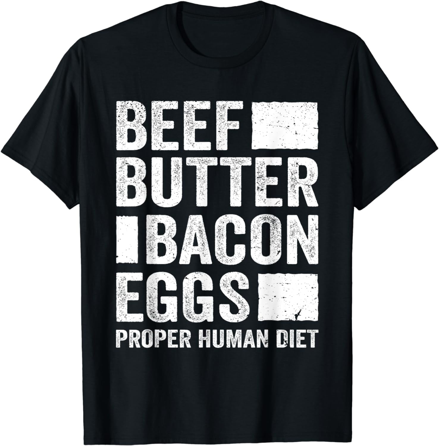 Beef Butter Bacon Eggs Proper Human Diet, Diet TShirt