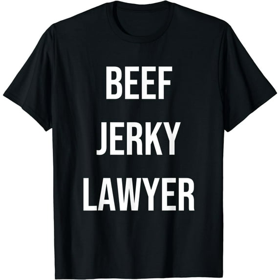 Beef Jerky Lawyer Funny Law Student College Major Gift T-Shirt