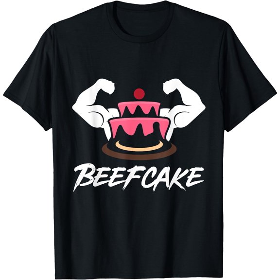 Beefcake Gym Fitness Muscle Cake Weightlifting Bodybuilder T-Shirt