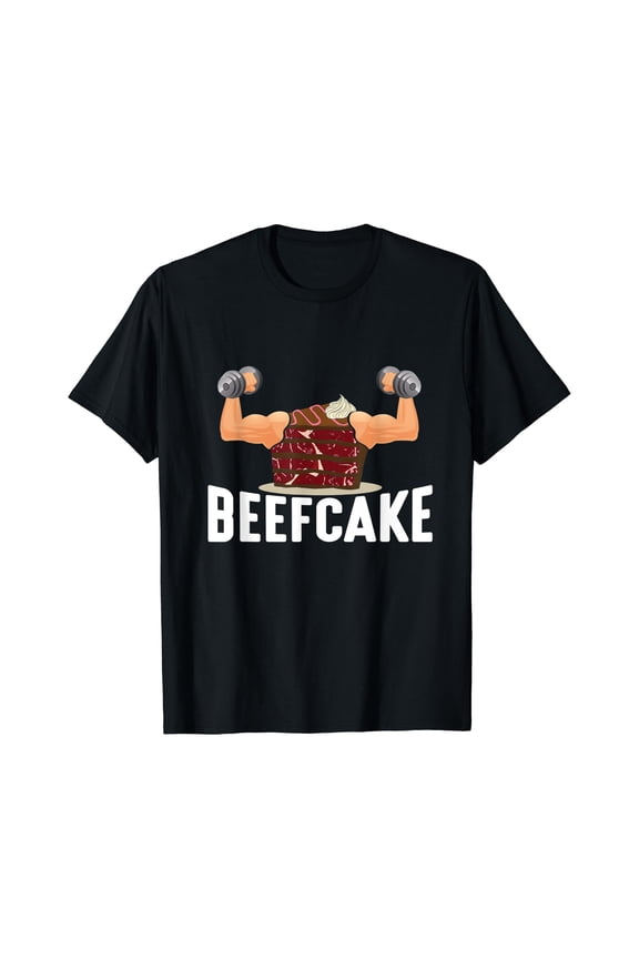 Beefcake Muscle Cake Fitness Weightlifting Bodybuilder Pun T-Shirt