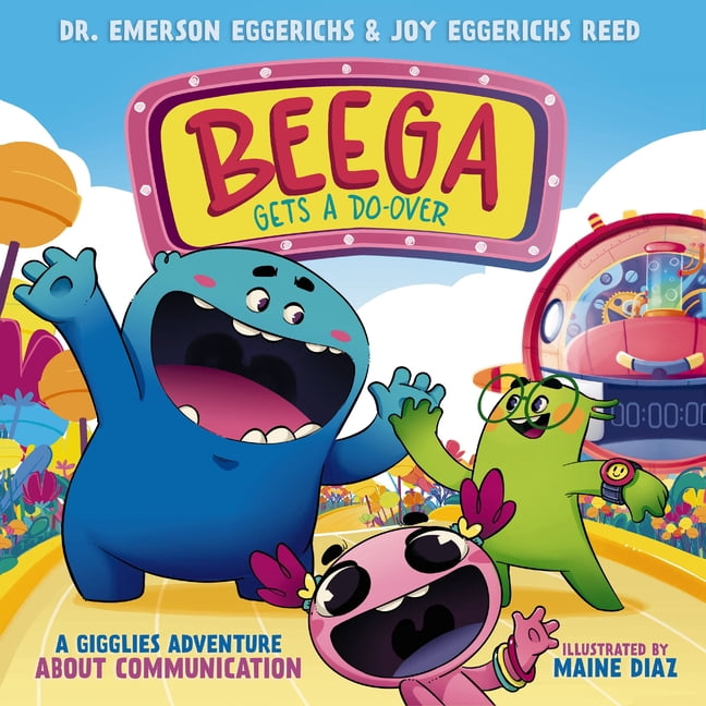 Beega Gets a Do-Over: A Gigglies Adventure about Communication, (Hardcover)
