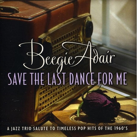 Beegie Adair - Save the Last Dance for Me - Music & Performance - CD