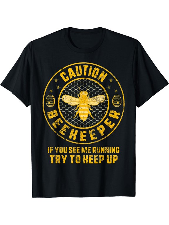 Beekeeper Caution If You See Me Running Try To Keep Up Bee T-Shirt BLACK Unisex S-5XL Hot Trending Shirt, Vintage Birthday Gift