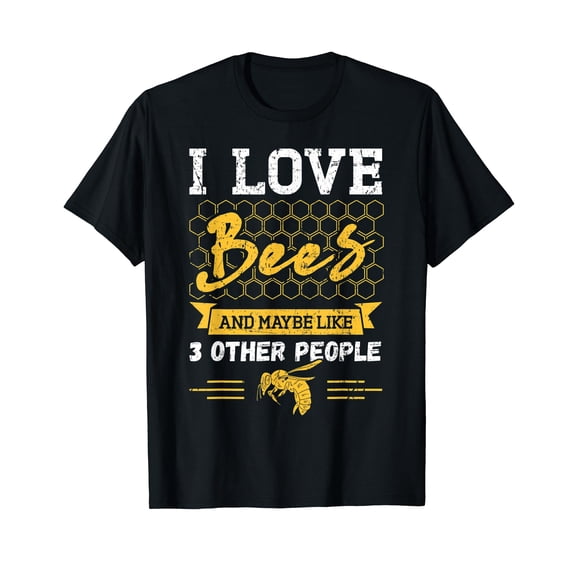 Beekeeper I Love Bees and Maybe Like 3 People Beekeeping T-Shirt