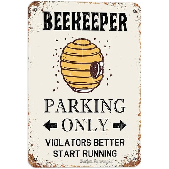 Beekeeper Parking Only Metal 8X12 Inch Vintage Look Decoration Crafts Sign for Home Bedoom Garden Farmhosue Yard Funny Quote Wall Decor