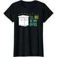 thumbnail image 1 of Beekeeper T-Shirt I'll BEE In My Office T-Shirt, 1 of 3