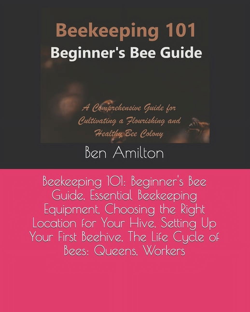 Beekeeping 101: Beginner's Bee Guide, Essential Beekeeping Equipment ...