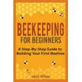 thumbnail image 1 of Beekeeping for Beginners: A Step-By-Step Guide to Building Your First Beehive, (Paperback), 1 of 1