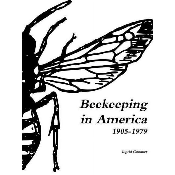 Beekeeping in America 1905-1979