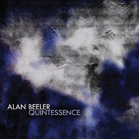 Beeler,Alan - Quintessence - Music & Performance - CD