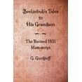 thumbnail image 1 of Beelzebub's Tales to His Grandson - The Revised 1931 Manuscript, (Paperback), 1 of 1