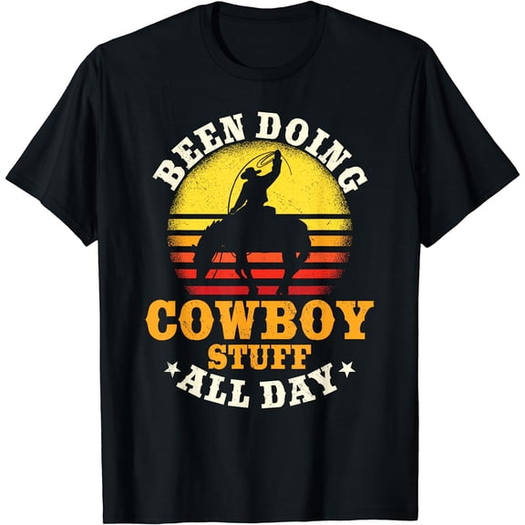 Been Doing Cowboy Stuff All Day Cowgirl Farm Rancher Ranch T-Shirt