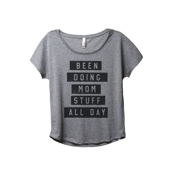 Been Doing Mom Stuff All Day Women's Fashion Slouchy Dolman T-Shirt Tee Heather Grey 2X-Large