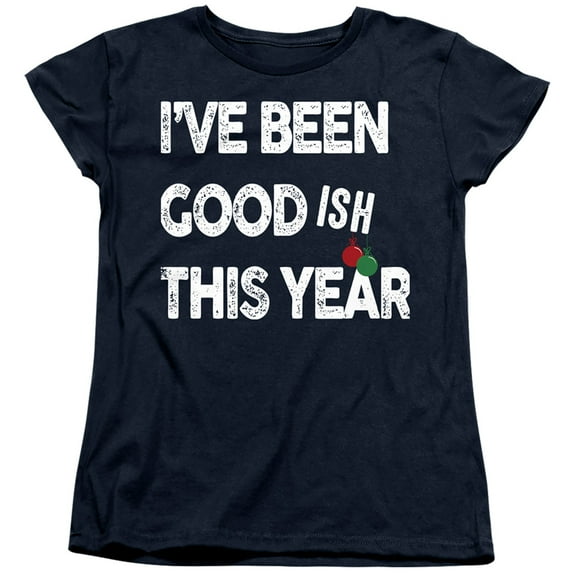 Been Goodish for Christmas Women's T Shirt