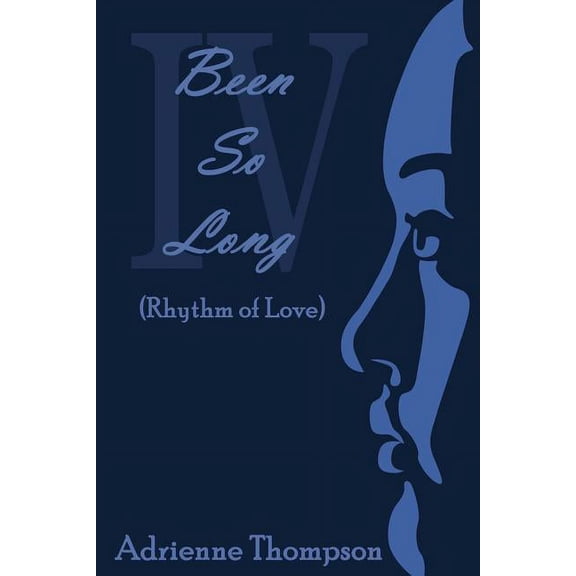 Been So Long Been So Long 4 (Rhythm of Love), Book 4, (Paperback)