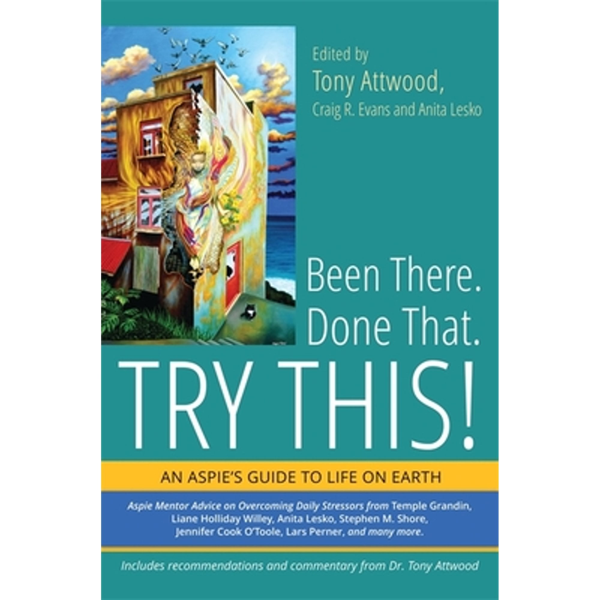 Pre-Owned Been There. Done That. Try This!: An Aspie's Guide to Life on Earth (Paperback 9781849059640) by Debbie Denenburg, Paul Isaacs, Henny Kupferstein