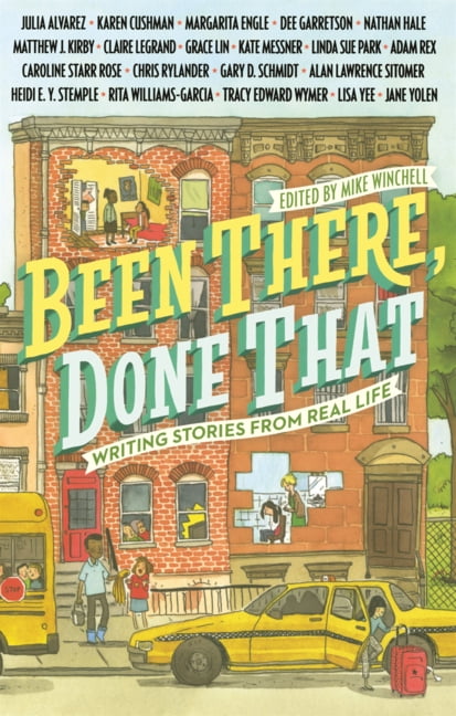 Been There, Done That: Writing Stories from Real Life, (Hardcover)