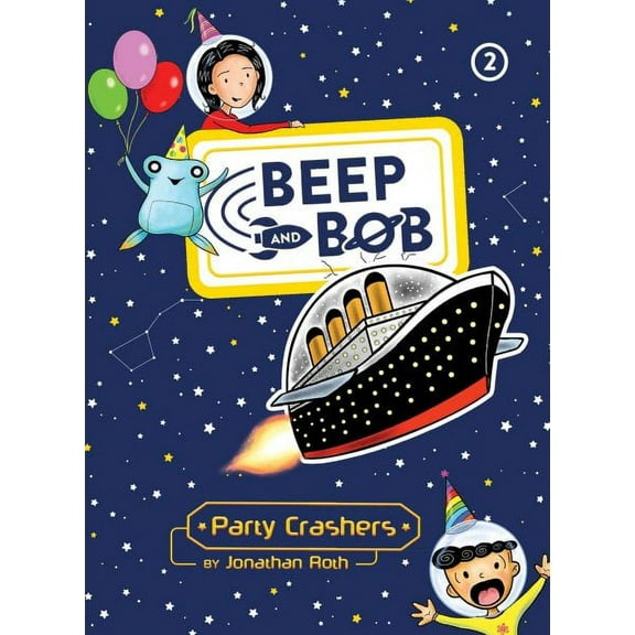 Beep and Bob: Party Crashers (Series #2) (Paperback)