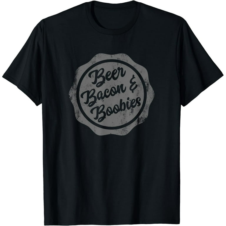 Beer Bacon & Boobies: My Favorite Things Funny Boob T-Shirt Beer Bacon & Boobies: My Favorite Things Funny Boob T-Shirt