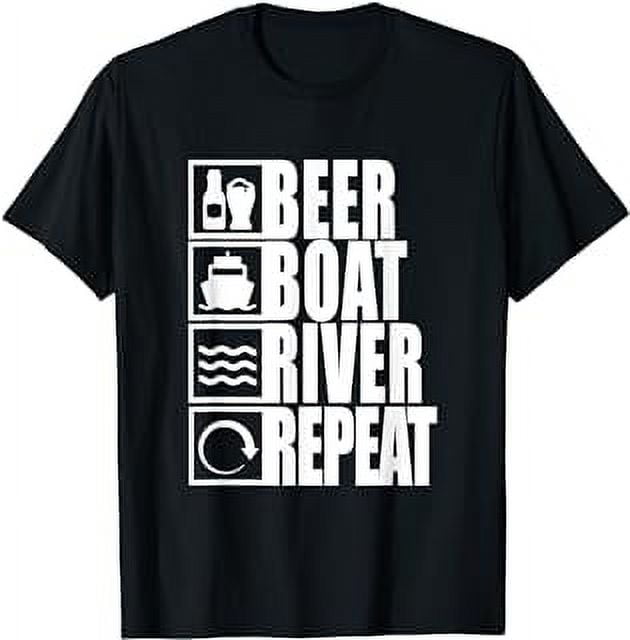 Beer Boat River Repeat Drinking River Life Boater T-Shirt - Walmart.com