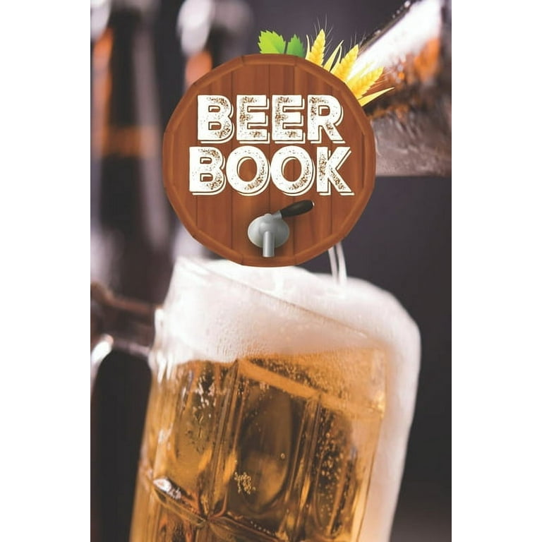Beer Book : Unique Gifts Women Men Ipa Adult Boyfriend Grownups Hand  Crafted Brewing Rating Review (Paperback) 