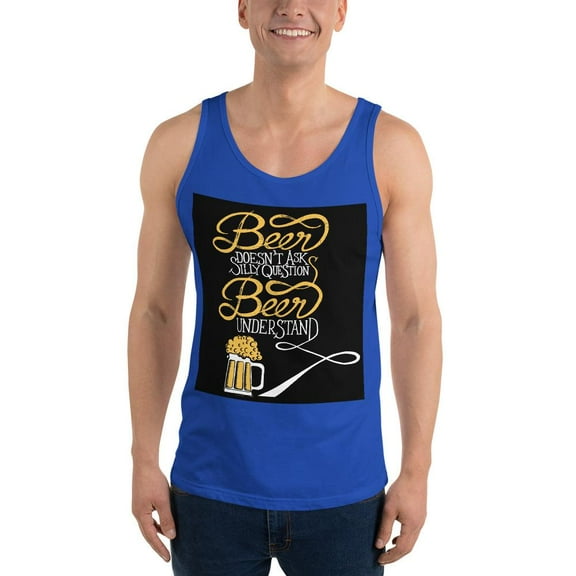 Beer Doesn't Ask Questions Tank Top