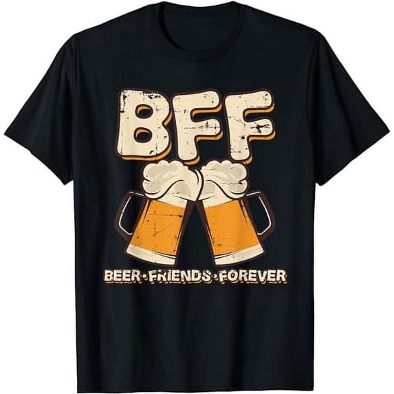 Beer Friends Forever BFF Best Beer Friends Funny Beer Gift T-Shirt