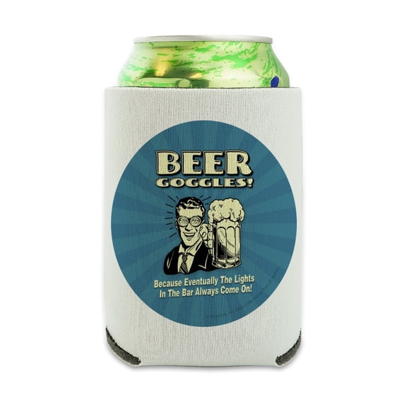 Beer Goggles Eventually Lights in the Bar Always Come On Funny Humor Can Cooler - Drink Sleeve Hugger Collapsible Insulator - Beverage Insulated Holder