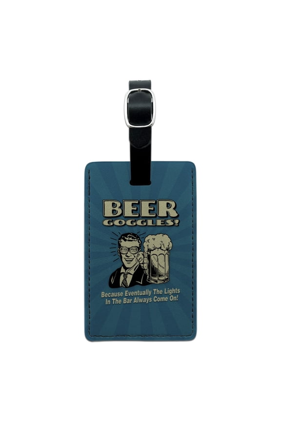Beer Goggles Eventually Lights in the Bar Always Come On Funny Humor Rectangle Leather Luggage Card Suitcase Carry-On ID Tag