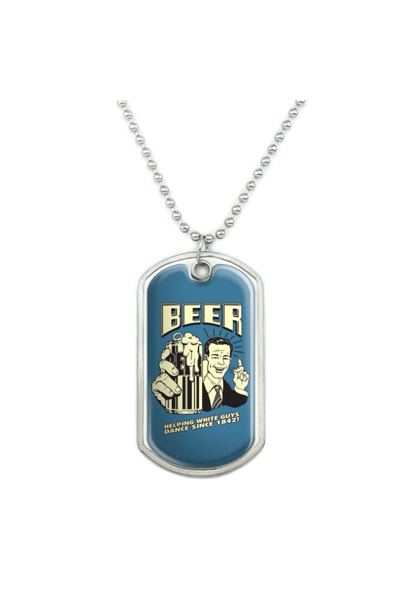 Beer Helping White Guys Dance Since 1842 Funny Humor Retro Military Dog Tag Pendant Necklace with Chain