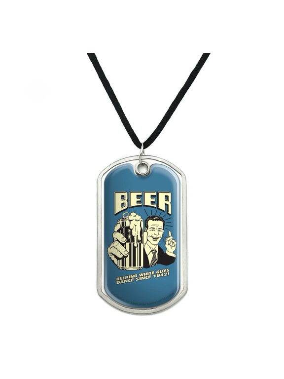 Beer Helping White Guys Dance Since 1842 Funny Humor Retro Military Dog Tag Pendant Necklace with Cord