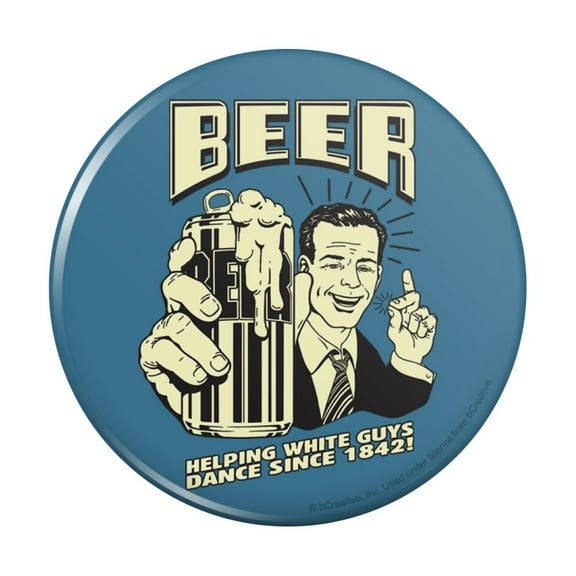 Beer Helping White Guys Dance Since 1842 Funny Humor Retro Pinback Button Pin