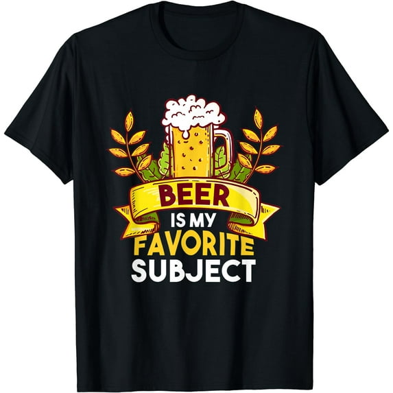 Beer Is My Favorite Subject Drinking Day Funny Beer Lover T-Shirt Black Small