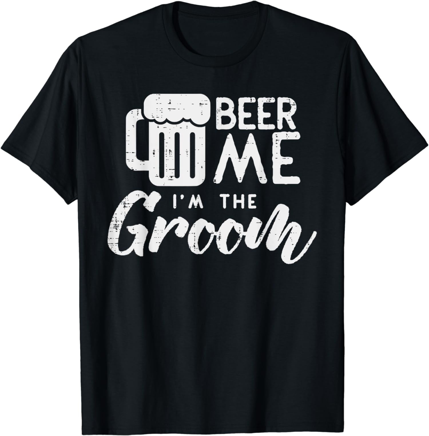 Beer Me Im The Groom Shirt Funny Wedding Rehearsal Dinner Beer Me Im The Groom Shirt Funny Wedding Rehearsal Dinner