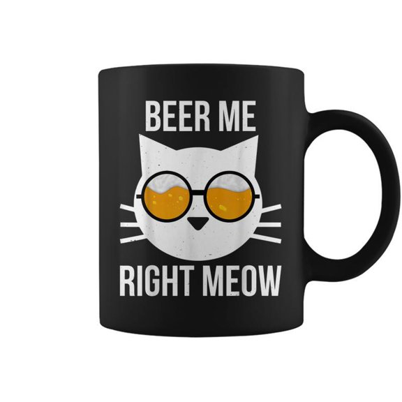 Beer Me Right Meow Funny Cat Drinking Lover Pride Coffee Mugs