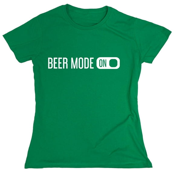 Beer Mode On Sarcastic Humor Novelty Funny Women's Casual Tees