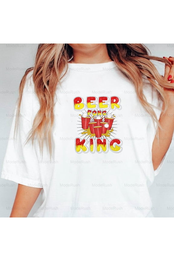 Beer Pong King Party Table Frat Gift Idea Funny Drinking Unisex T-Shirt, up to size 5XL-TS WHITE